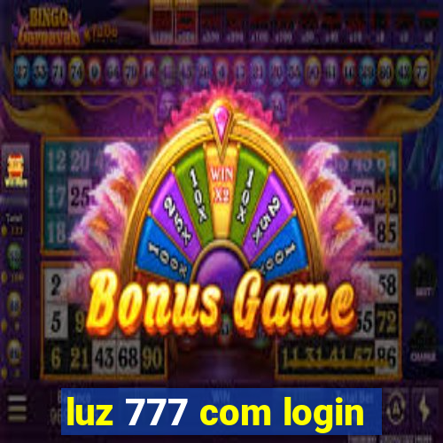 luz 777 com login